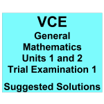 *2023 VCE General Mathematics Units 1 and 2 Trial Examination 1